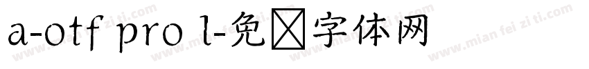 a-otf pro l字体转换